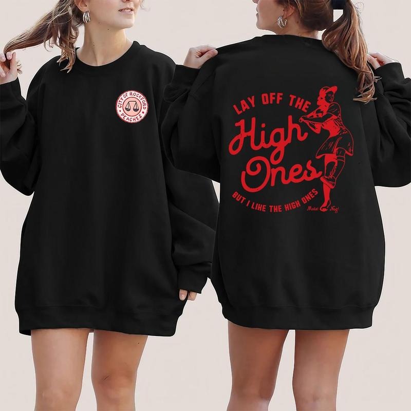 Lay Off The High Ones Baseball Movie Fans Unisex T-Shirt / Sweatshirt / Hoodie