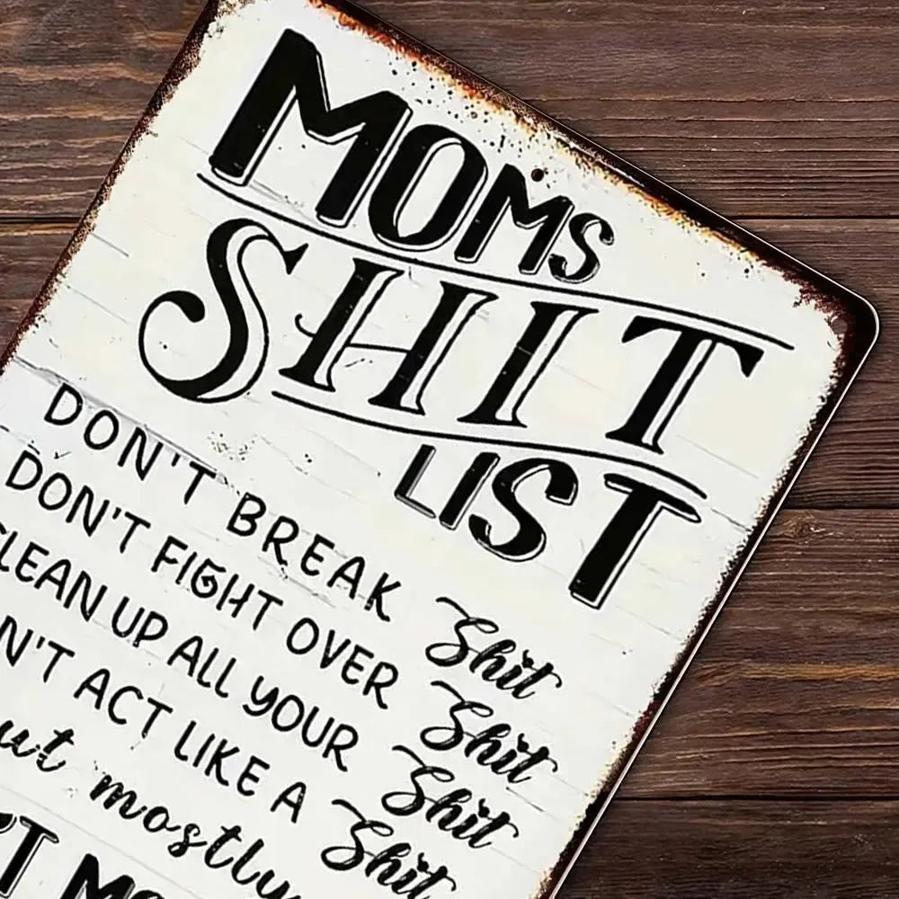 Mom’s Shit List" Funny Metal Sign – Sarcastic Kitchen Decor & Relatable Gift for Mom