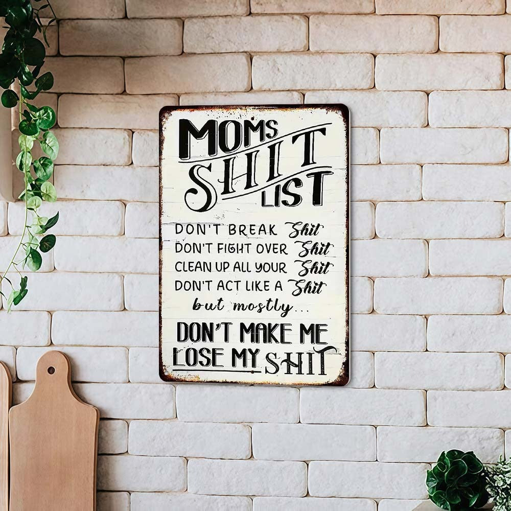 Mom’s Shit List" Funny Metal Sign – Sarcastic Kitchen Decor & Relatable Gift for Mom