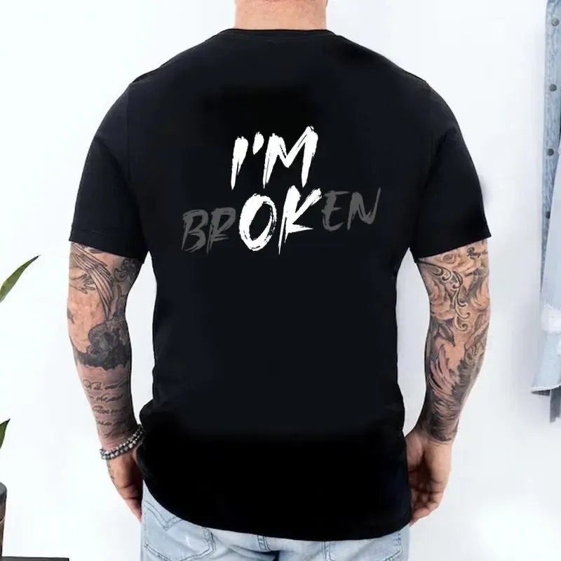 I'm Broken I'm OK T-Shirt / Sweatshirt / Hoodie